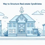 Structuring Crypto Real Estate Syndicates: A Comprehensive Overview